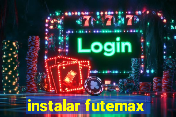 instalar futemax